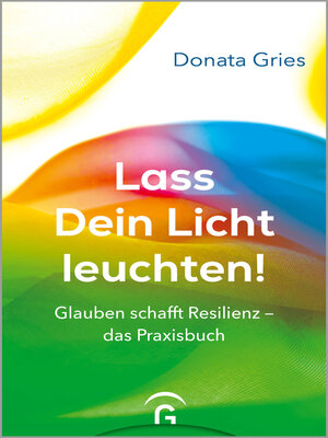 cover image of Lass Dein Licht leuchten!